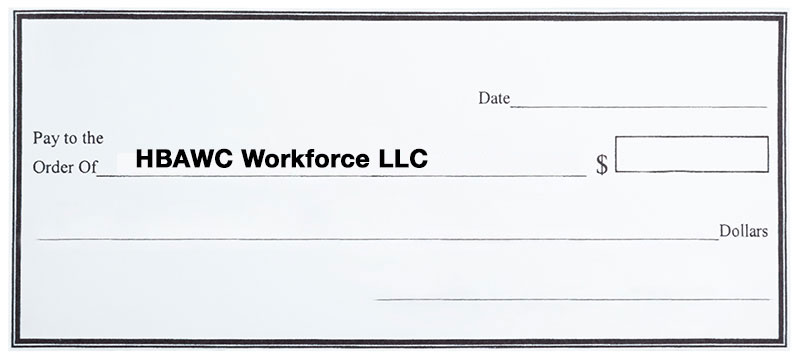 Make check payable to HBAWC Worforce LLC